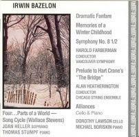 Bazelon, Irwin: Dramatic Fanfare / Memories of a Winter Childhood / Symphony No.  8 1/2